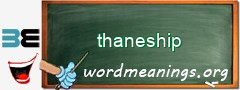 WordMeaning blackboard for thaneship